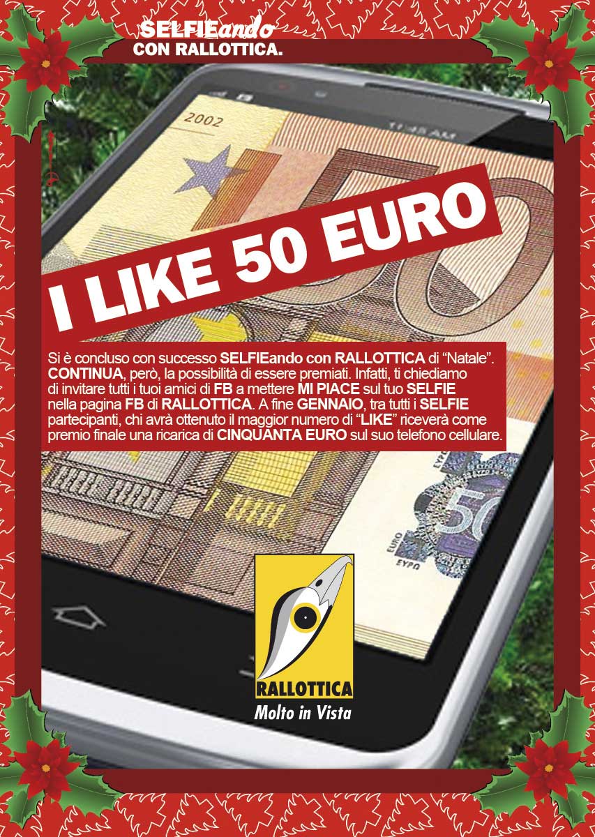 Campagna "SELFIEando con Rallottica - I Like 50 Euro"