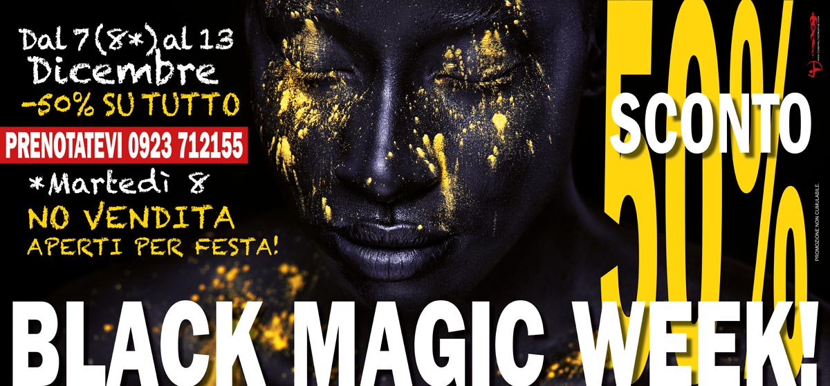 Campagna "Black Magic Week"